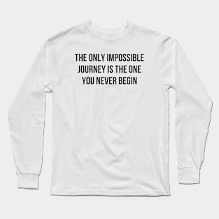 The Only Impossible Journey Long Sleeve T-Shirt